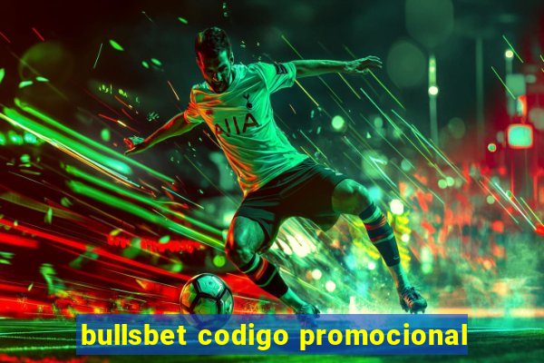 bullsbet codigo promocional